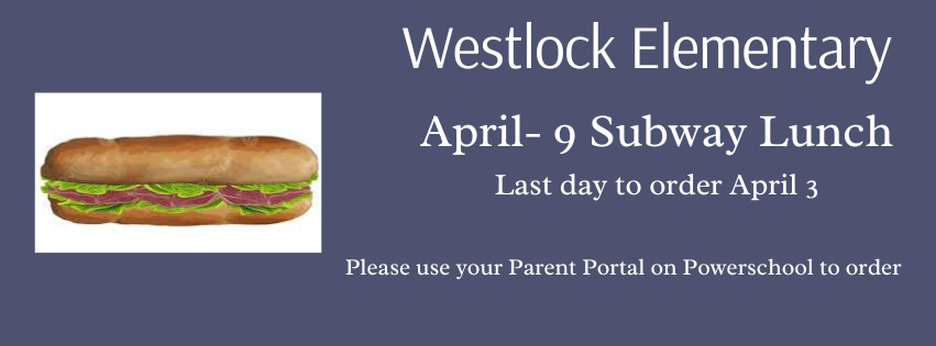 Subway Lunch-April 9 (Last day to order April 3)